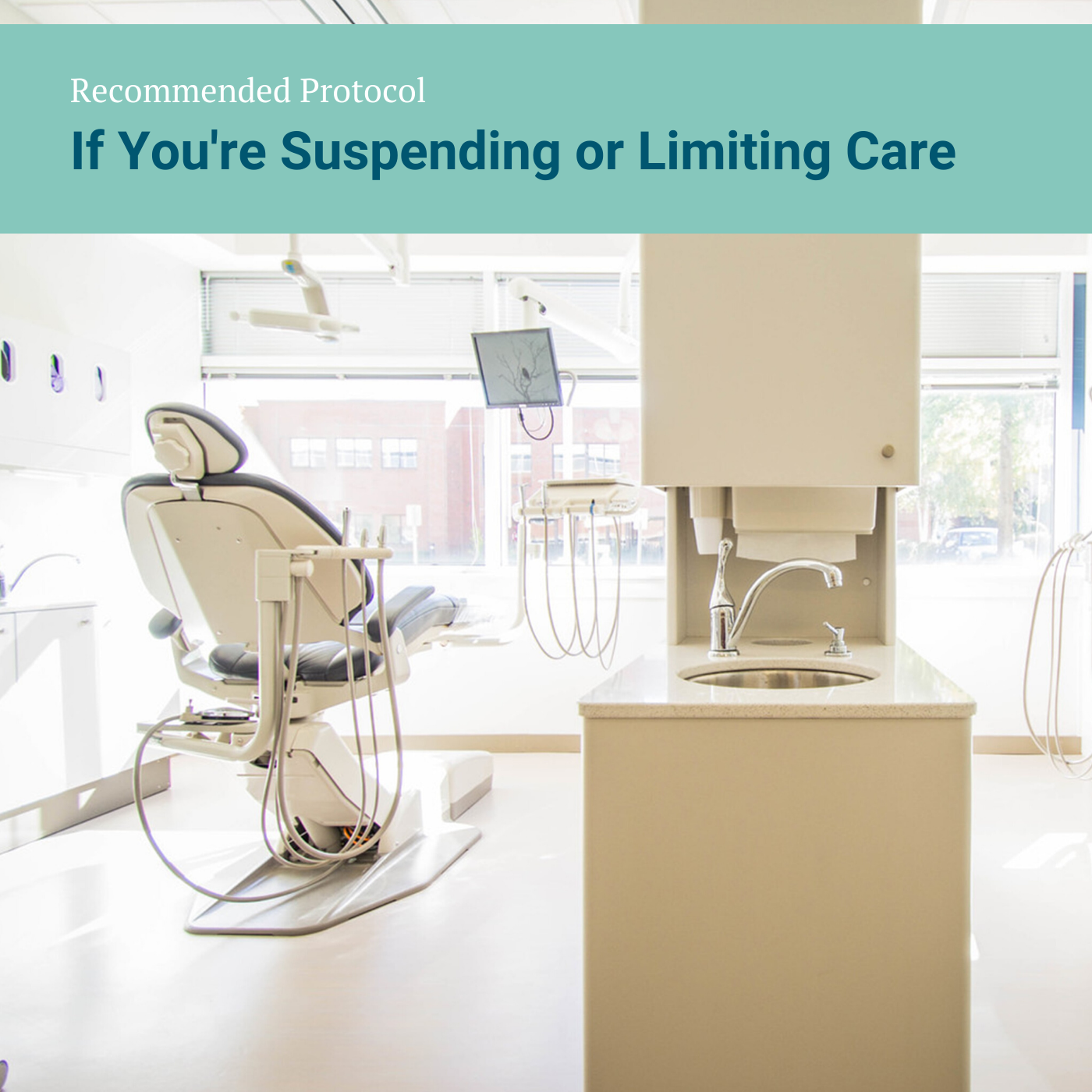 Recommended Protocol If You’re Suspending or Limiting Care Image